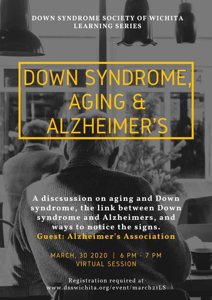 Learning Series: Aging, Alzheimers and Down Syndrome